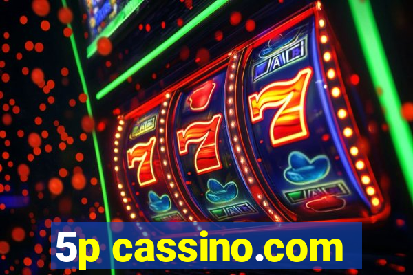 5p cassino.com